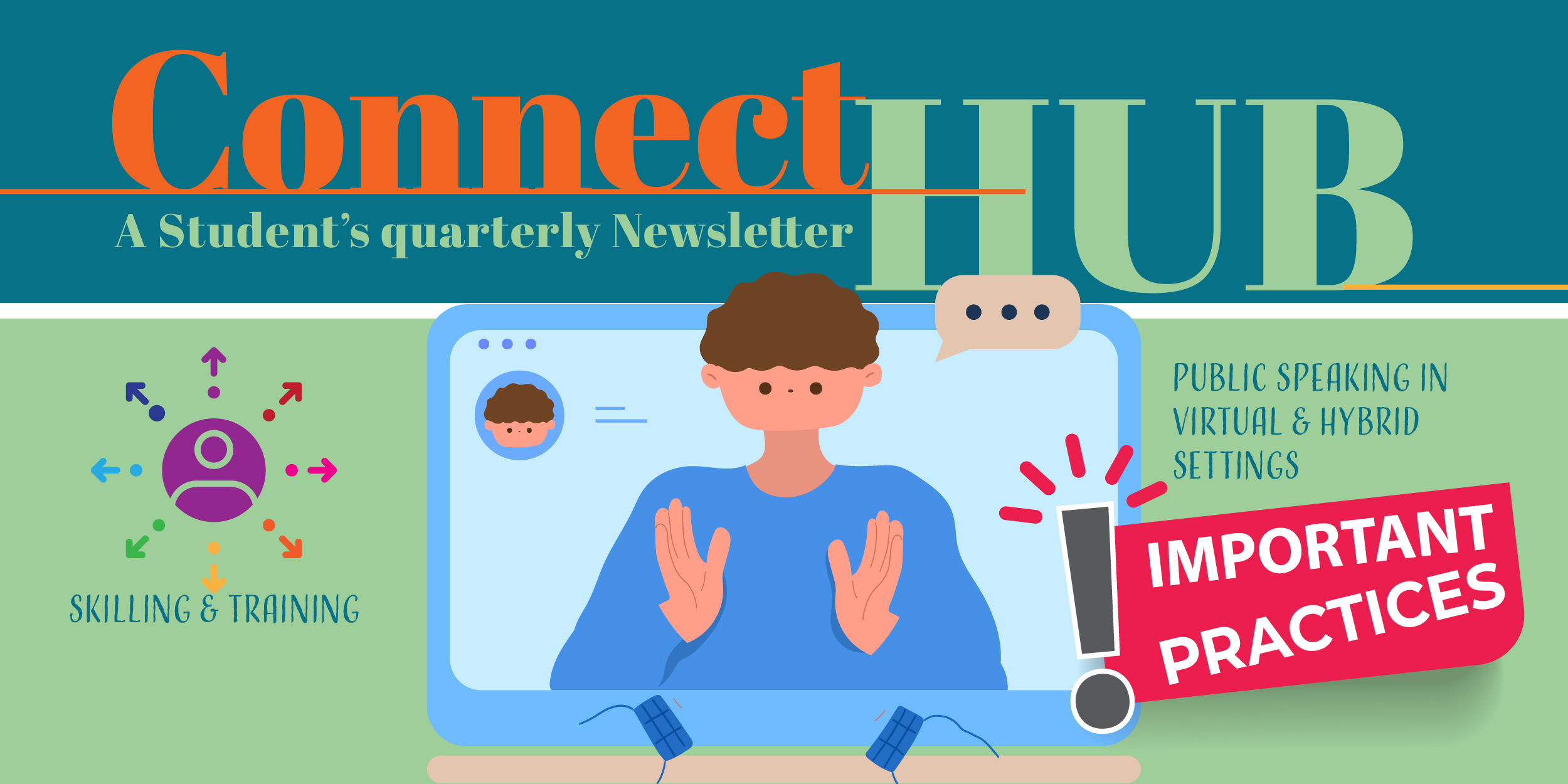 ConnectHUB – A Student’s quarterly Newsletter. Tabs: Skilling & Training, Public Speaking in Virtual & Hybrid Settings, Important Practices.